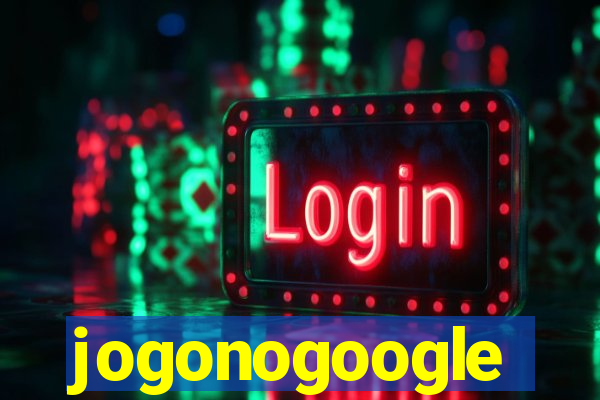 jogonogoogle