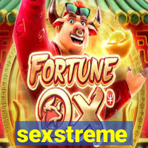 sexstreme